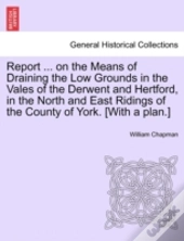 Report ... On The Means Of Draining The