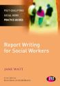 Report Writing For Social Workers - Preview