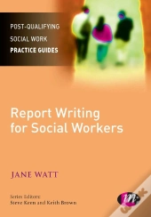 Report Writing For Social Workers