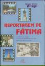 Reportagem de Fátima - Preview