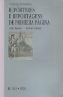 Repórteres e Reportagens de Primeira Página II