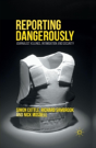 Reporting Dangerously - Preview