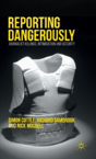 Reporting Dangerously - Preview