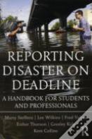 Reporting Disaster On Deadline