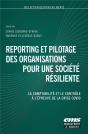 Reporting Et Pilotage Des Organisations Pour Une Societe Resiliente - La Comptabilite, Le Controle E - Preview