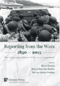 Reporting From The Wars 1850 - 2015 - Preview