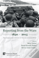 Reporting From The Wars 1850 - 2015