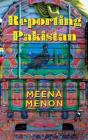 Reporting Pakistan - Preview