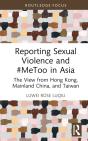 Reporting Sexual Violence And #Metoo In Asia - Preview
