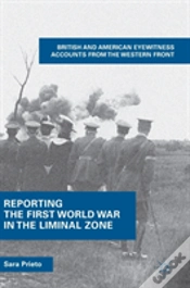 Capa do artigo Reporting The First World War In The Liminal Zone