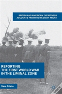 Capa do artigo Reporting The First World War In The Liminal Zone