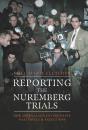 Reporting The Nuremberg Trials - Preview