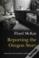 Reporting The Oregon Story