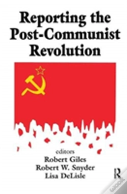 Capa do artigo Reporting The Post-Communist Revolution