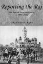 Reporting The Raj - Preview