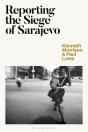 Reporting The Siege Of Sarajevo - Preview