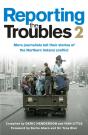 Reporting The Troubles 2 - Preview