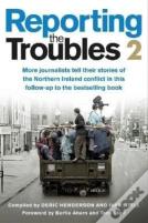 Reporting The Troubles 2