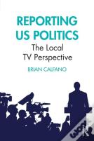 Reporting Us Politics