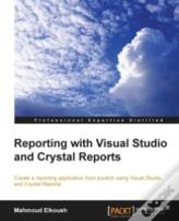 Reporting With Visual Studio And Crystal Reports