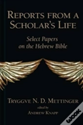 Reports From A Scholar'S Life