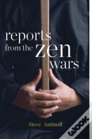 Reports From The Zen Wars
