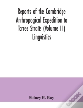 Reports Of The Cambridge Anthropogical E