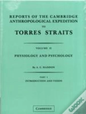Reports Of The Cambridge Anthropological Expedition To Torres Straits 2 Part Set: Volume 2, Physiology And Psychology
