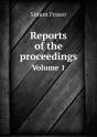 Reports Of The Proceedings Volume 1 - Preview