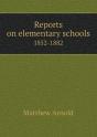 Reports On Elementary Schools 1852-1882 - Preview