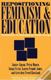 Repositioning Feminism & Education
