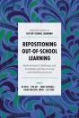 Repositioning Out-Of-School Learning - Preview