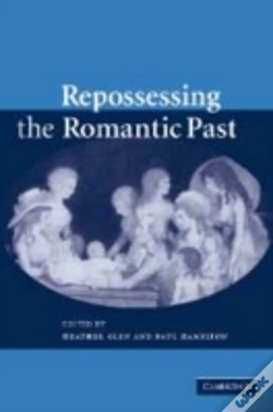 Capa do artigo Repossessing The Romantic Past