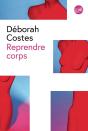 Reprendre Corps - Preview