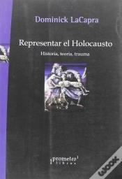 Capa do artigo Representar El Holocausto. Historia, Teoria, Trauma 