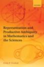Representation And Productive Ambiguity In Mathematics And The Sciences - Preview