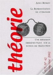 Representation De L'Etranger. Une Reflexion Hermeneutique Sur La Notion De Traduction. 42 2002