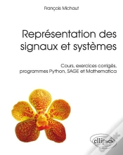 Capa do artigo Représentation Des Signaux Et Systèmes - Cours, Exercices Corrigés, Programmes Python, Sage Et Mathematica