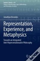 Representation, Experience, And Metaphysics