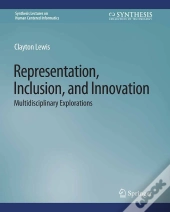 Representation, Inclusion, And Innovation