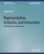 Representation, Inclusion, And Innovation - Preview