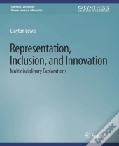 Representation, Inclusion, And Innovation