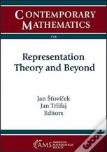 Representation Theory And Beyond