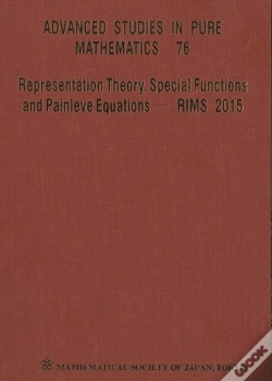 Capa do artigo Representation Theory, Special Functions And Painvleve Equations - Rims 2015