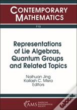 Representations Of Lie Algebras, Quantum Groups And Related Topics