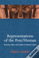 Representations Of The Post/Human
