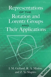 Representations Of The Rotation And Lorentz Groups And Their Applications