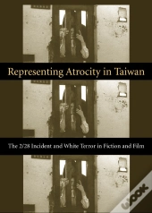Representing Atrocity In Taiwan