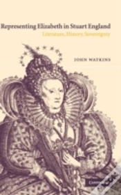 Capa do artigo Representing Elizabeth In Stuart England