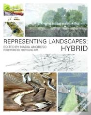 Representing Landscapes: Hybrid